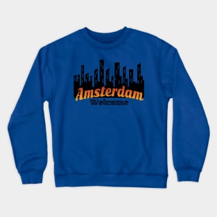 Welcome Amsterdam Netherlands Crewneck Sweatshirt